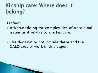 Kinship care: Where does it belong?