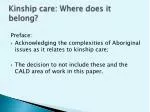 Kinship care: Where does it belong? - slide 1