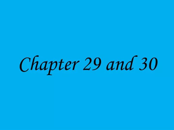 chapter 29 and 30