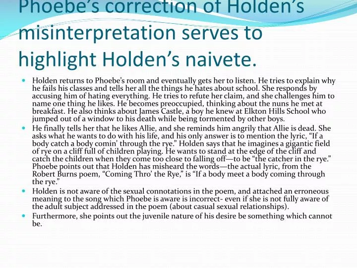 phoebe s correction of holden s misinterpretation serves to highlight holden s naivete