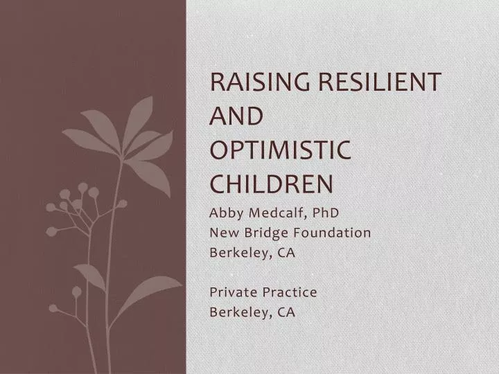 raising resilient and optimistic children