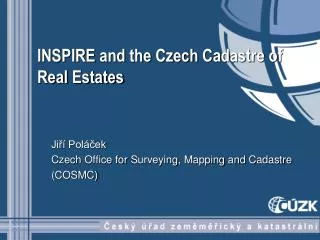 INSPIRE and the Czech Cadastre of Real Estates