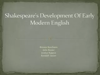 Shakespeare's Development Of Early Modern English