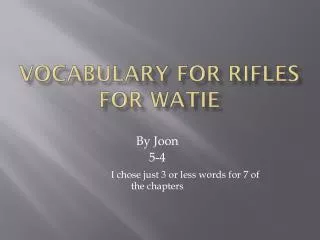 Vocabulary for Rifles for Watie