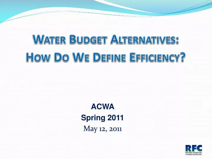 water budget alternatives how do we define efficiency