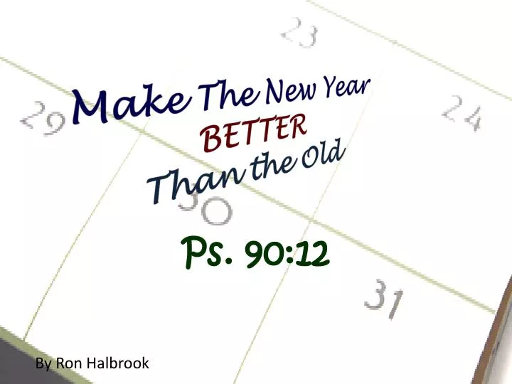 make the new year better than the old