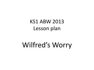 KS1 ABW 2013 Lesson plan