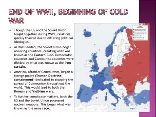 End of WWII, Beginning of Cold War