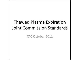 Thawed Plasma Expiration Joint Commission Standards
