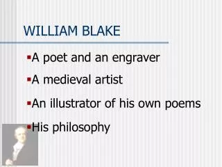 WILLIAM BLAKE