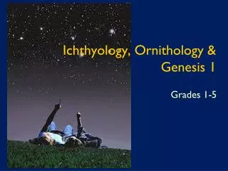 Ichthyology, Ornithology &amp; Genesis 1