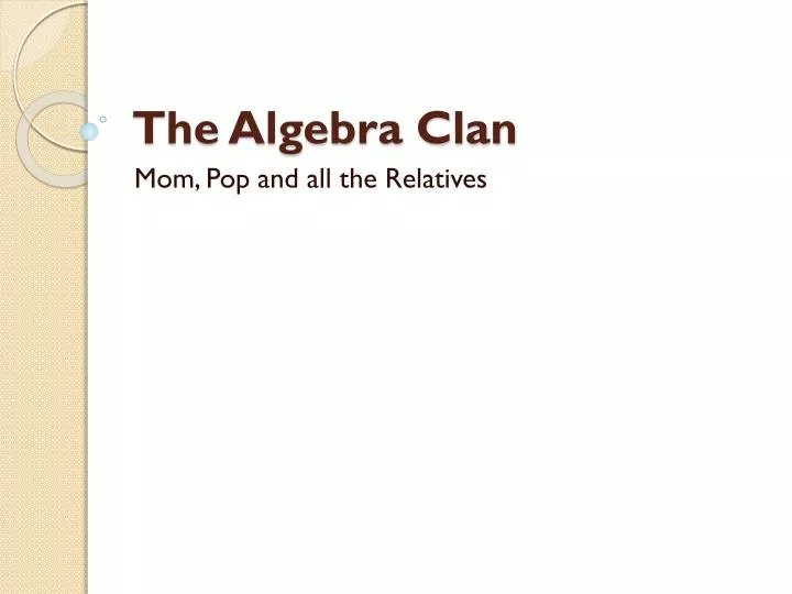 the algebra clan