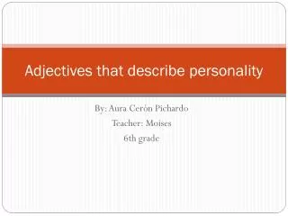 Adjectives that describe personality