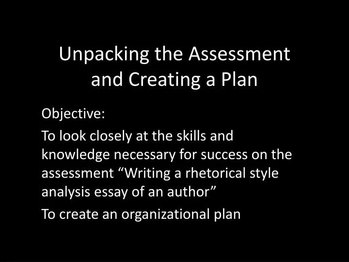 unpacking the assessment and creating a plan