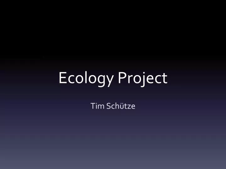 ecology project