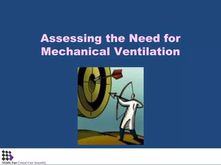 assessing the need for mechanical ventilation
