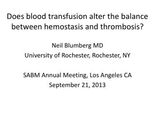 Does blood transfusion alter the balance between hemostasis and thrombosis?