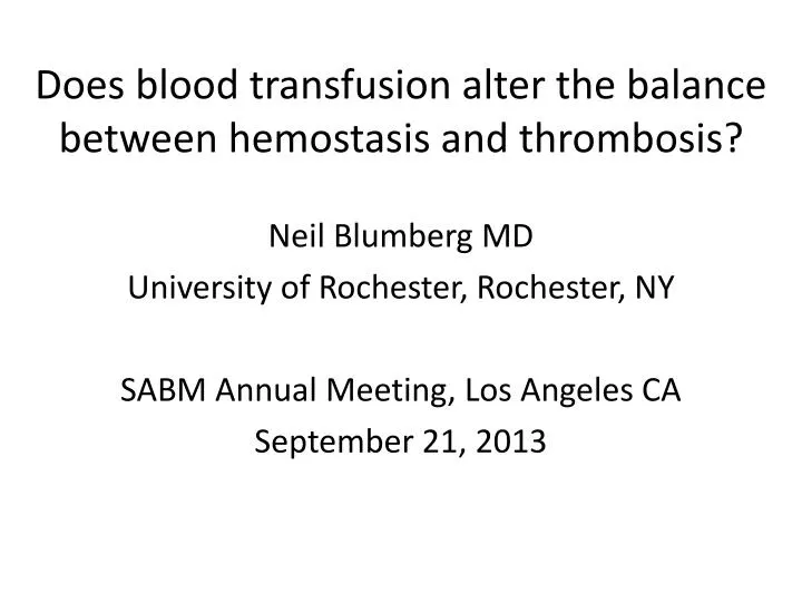 does blood transfusion alter the balance between hemostasis and thrombosis