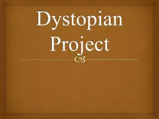 Dystopian Project