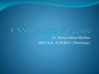 CNS Infection 1 st Lecture