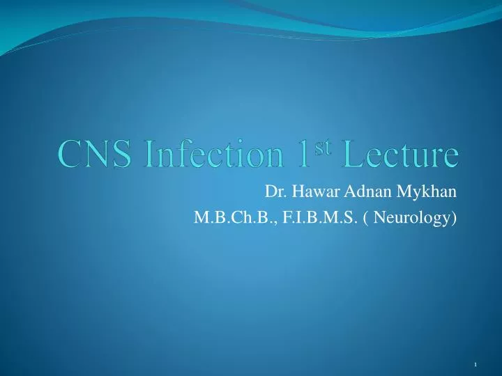 cns infection 1 st lecture