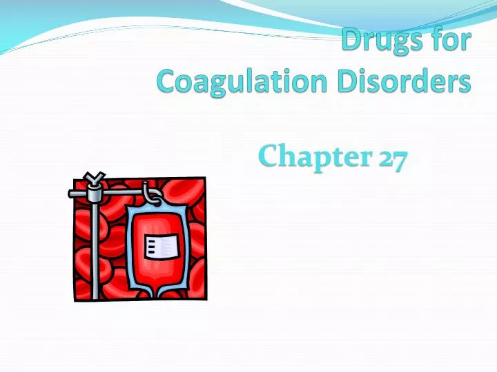 drugs for coagulation disorders