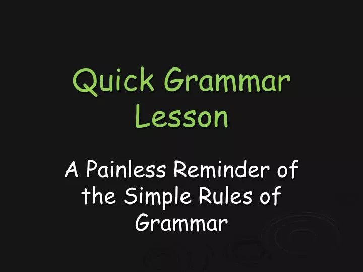 quick grammar lesson