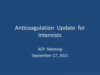 anticoagulation update for internists