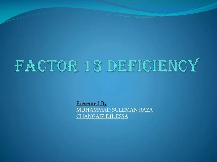 factor 13 deficiency