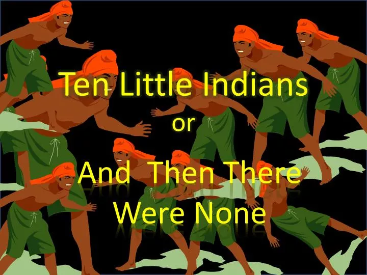 ten little indians or