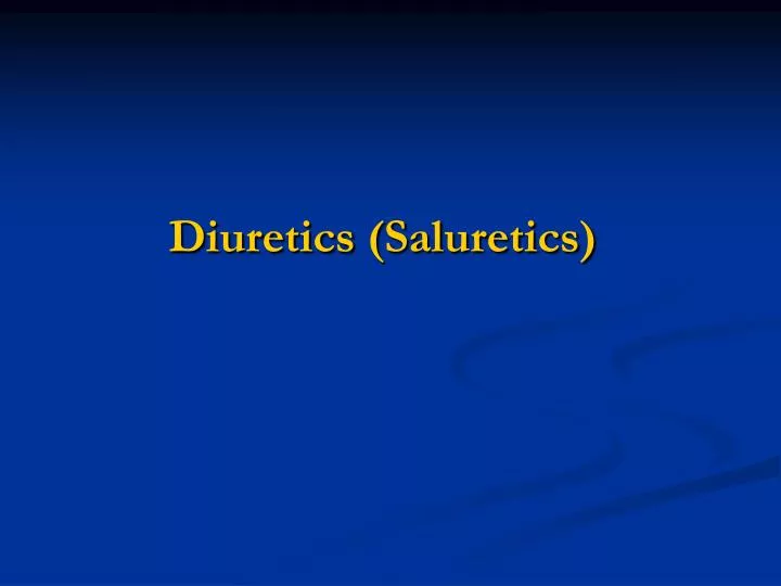 diuretics saluretics
