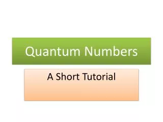 Quantum Numbers
