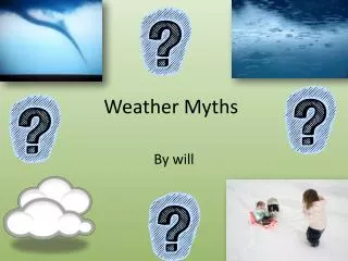 Weather Myths