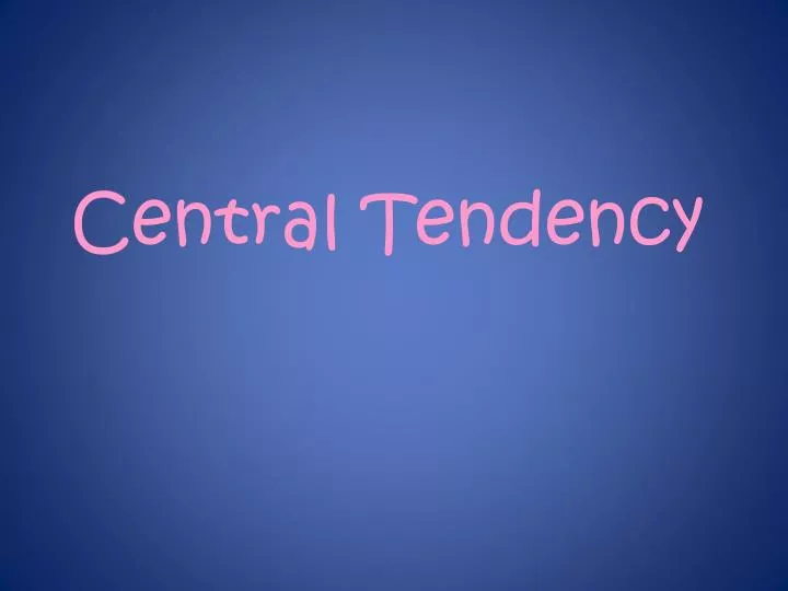 central tendency
