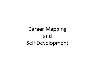 Career Mapping and Self Development