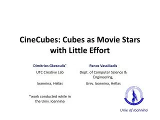 CineCubes : Cubes as Movie Stars with Little Effort