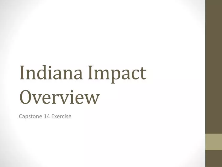 indiana impact overview