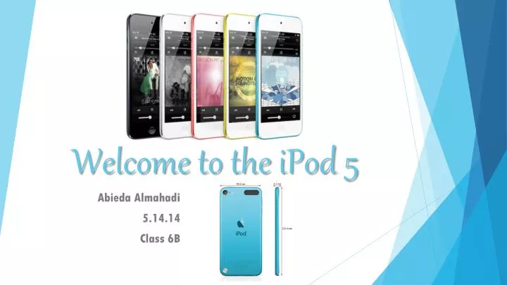 welcome to the ipod 5