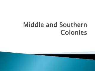 middle and southern colonies