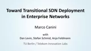 Toward Transitional SDN Deployment in Enterprise Networks