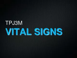 TPJ3M VITAL SIGNS
