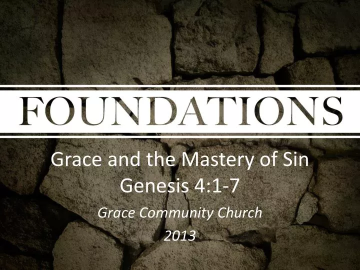 grace and the mastery of sin genesis 4 1 7