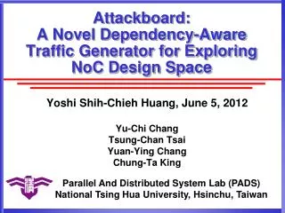 Attackboard : A Novel Dependency-Aware Traffic Generator for Exploring NoC Design Space