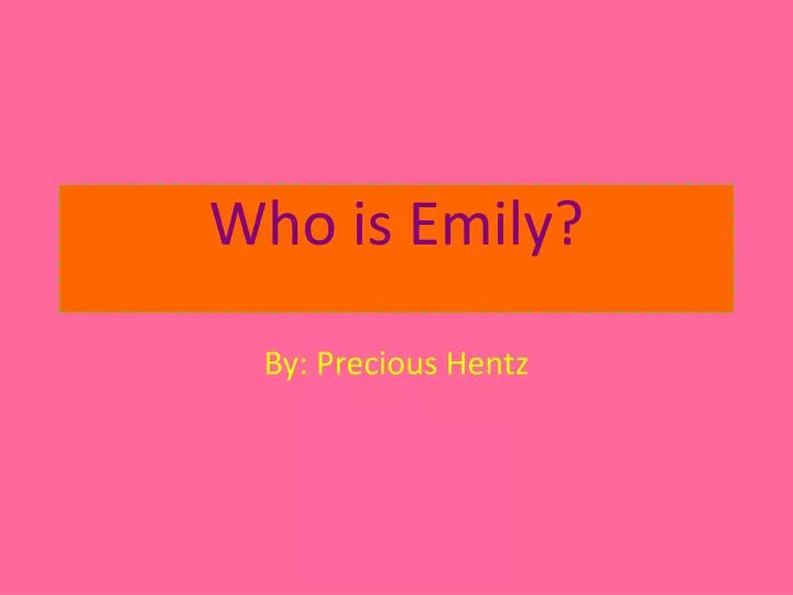 who is emily