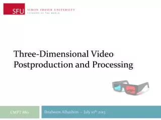 Three-Dimensional Video Postproduction and Processing