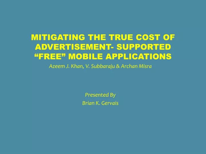mitigating the true cost of advertisement supported free mobile applications