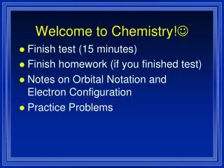 Welcome to Chemistry! ?