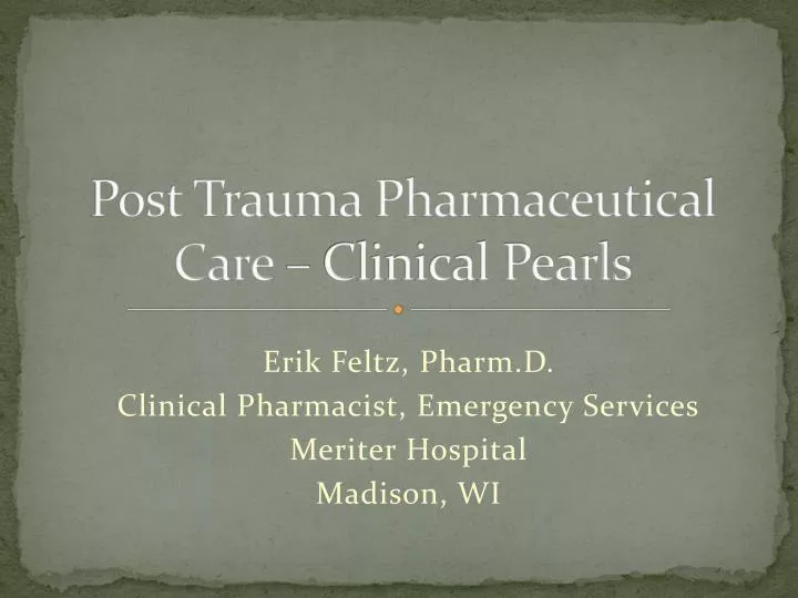 post trauma pharmaceutical care clinical pearls