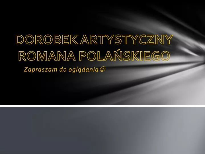 dorobek artystyczny romana pola skiego