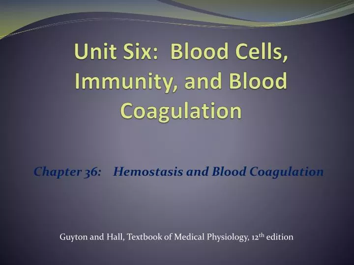 unit six blood cells immunity and blood coagulation